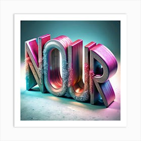 3d Text Nour With Metallic And Glittery Textures Art Print