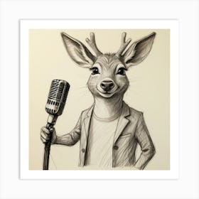 Deer With Microphone 14 Art Print