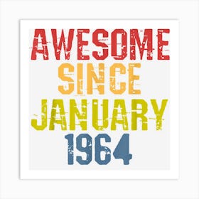 Awesome Since January 1964 Year Old Birthday Retro Art Print