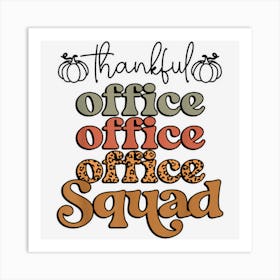 Fall Thankful Office Squad Thanksgiving Leopard Art Print