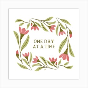 One Day At A Time Art Print