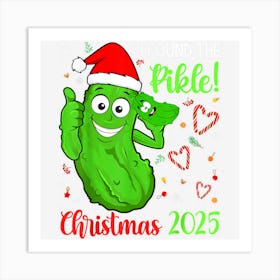 I Found The Pickle Christmas 2025 Funny Xmas Party Art Print