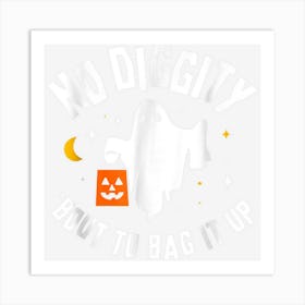 No Diggity About To Bag It Up Halloween Ghost Pumpkin Art Print