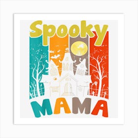 Mama Costume Halloween Spooky Mama Vintage Art Print