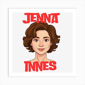 Jenna Innes inspiration Art Print