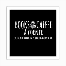 Books And Coffee A Corner Art Print