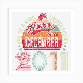 Funny December 2011 11 Years Old 11th Birthday Men Women Art Print