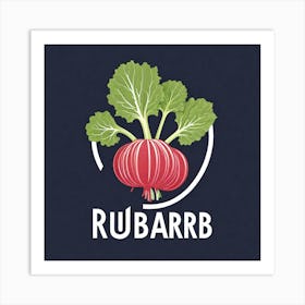 Rudbarb Art Print