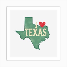 I Love Texas Art Print