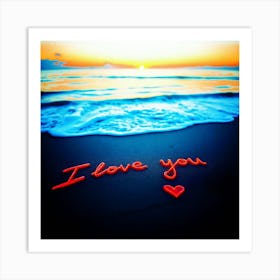 I Love You Written On The Beach, Colorful, Tropical, Beach, Ocean Art Print