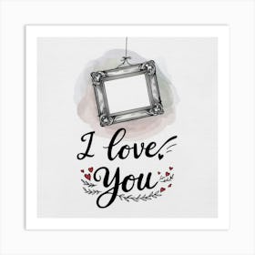 I Love You 5 Art Print