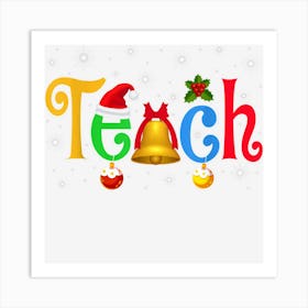 Teach Funny Inspire Teacher Christmas Pajama Xmas Women Men Art Print