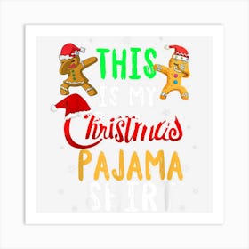 This Is My Christmas Shirt Funny Christmas Cookie Bakers Art Print