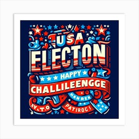 Usa Election Happy Challenge Art Print