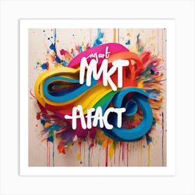 MY ART IS MY FACT Art Print