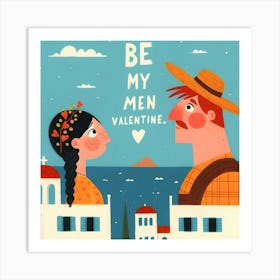 Be My Men Valentine - Mediterranean Couple Art Print