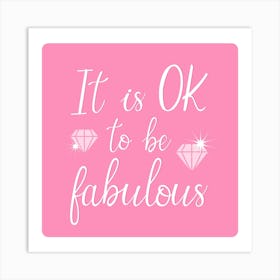 Be Fabulous Quote Art Print