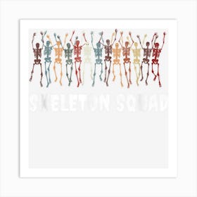 Skeleton Squad Halloween Radiology Department Men Women Art Print