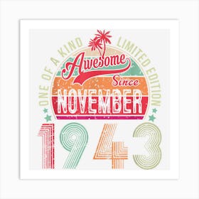 79th Birthday Gifts Awesome Since November 1943 79 Years Old Art Print