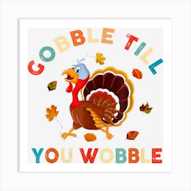 Vintage Gobble Till You Wobble Turkey Running Fall Autumn Art Print