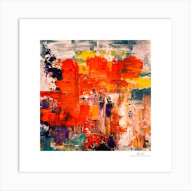 Contemporary art, modern art, mixing colors together, hope, renewal, strength, activity, vitality. American style.53 Art Print