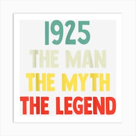 The Man Myth Legend 1925 97th Birthday Gift For 97 Years Old Art Print