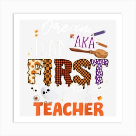 Dream Team Ak First Grade Teacher Halloween Costume 1st Art Print