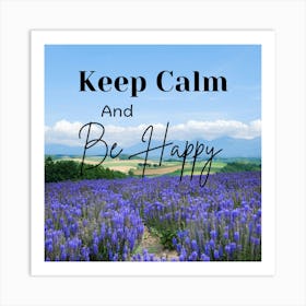 Keep Calm Quote Art Print