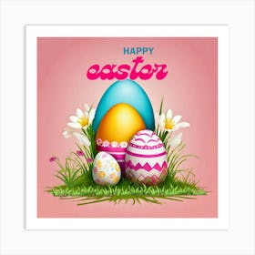 Happy Easter, Easter Eggs In A Nest, Easter time, Spring Easter, Easter festival, Color Eggs. Art Print