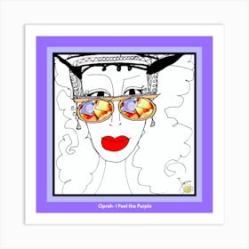 the color purple-Oprah I Feel the Purple POP QUEEN by Jessica Stockwell Art Print