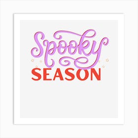 Spooky Season Quote of Halloween Art Art Print