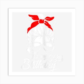 Womens It�S My 39 Birthday With Messy Bun Art Print