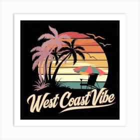 West Coast Vibe Art Print