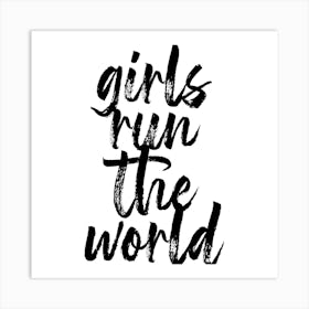 Girls Run The World Square Art Print