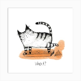 What? 1 Art Print