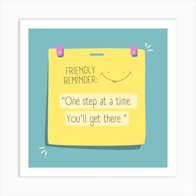 Friendly Reminder Art Print