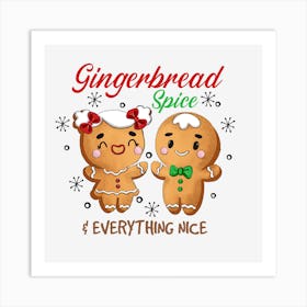 Gingerbread Spice Everything Nice Art Print