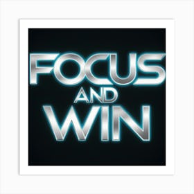 Focus And Win 3 Art Print