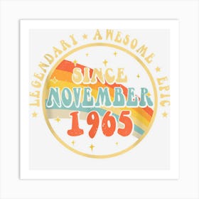 Legendary Awesome Epic Since November 1965 57th Birthday Art Print