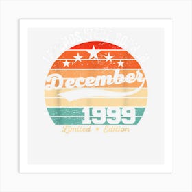 Vintage 23th Birthday Legends Were Born In December 1999 Art Print