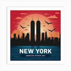 New York American Patriot Day Art Print