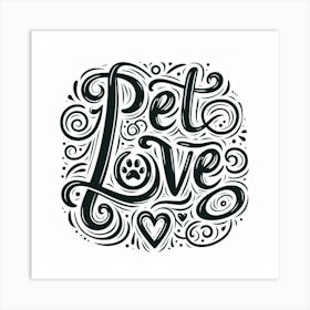 Pet Love Art Print