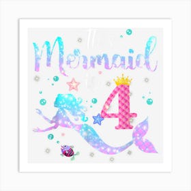 Girls 4th Birthday This Mermaid Is 4 Years Old Kids Costume Art Print