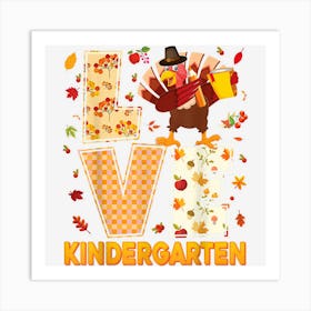 Love Kindergarten Dabbing Turkey Thanksgiving Teacher Fall Art Print