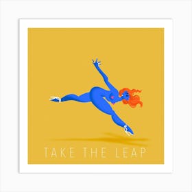 Take The Leap Art Print