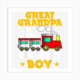 Great Grandpa Of The Birthday Boy Train Bday Family Art Print