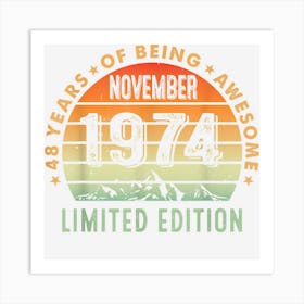 48th Birthday Idea November 1974 48 Years Old Gifts Art Print