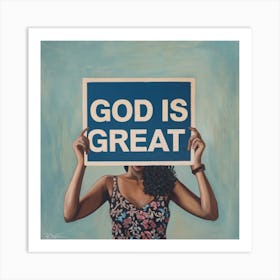 God Is Great Art Print