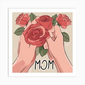 Mom And Roses Art Print