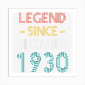 Legend Since December 1930 Vintage Birthday Art Print